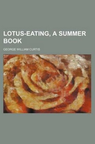 Cover of Lotus-Eating, a Summer Book