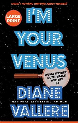 Book cover for I'm Your Venus (Large Print)