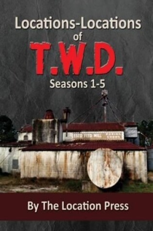 Cover of Locations-Locations of T.W.D.