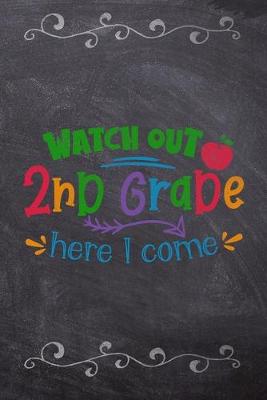 Cover of Watch Out 2nd Grade Here I Come