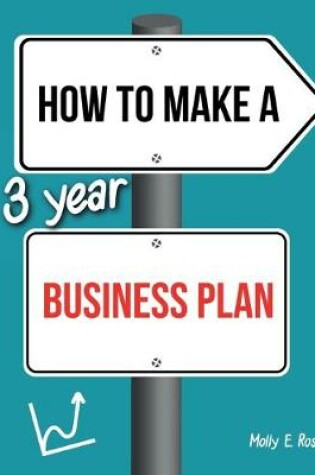 Cover of How To Make A 3 Year Business Plan