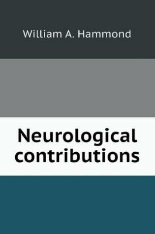 Cover of Neurological contributions