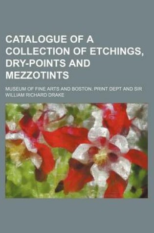 Cover of Catalogue of a Collection of Etchings, Dry-Points and Mezzotints