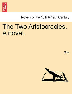 Book cover for The Two Aristocracies. a Novel. Vol. III