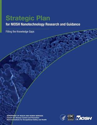 Book cover for Strategic Plan for Niosh Nanotechnology Research and Guidance