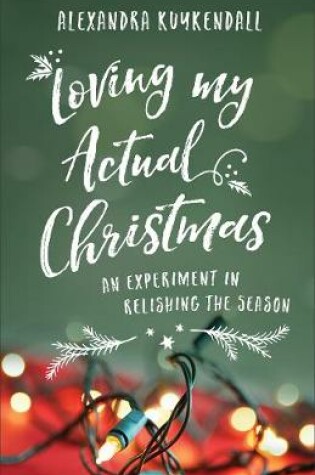 Cover of Loving My Actual Christmas