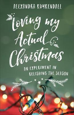 Book cover for Loving My Actual Christmas