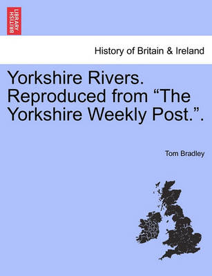 Book cover for Yorkshire Rivers. Reproduced from the Yorkshire Weekly Post..Vol.I