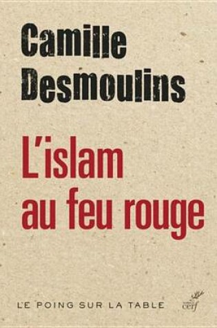 Cover of L'Islam Au Feu Rouge