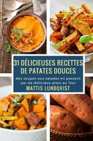 Cover of 31 délicieuses recettes de patates douces