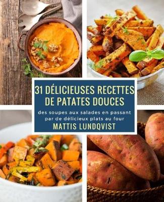 Book cover for 31 délicieuses recettes de patates douces