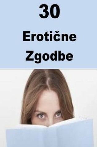 Cover of 30 Erotic Stories (Slovenian)