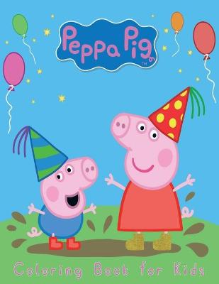 Cover of Peppa Pig Coloring Book For kids