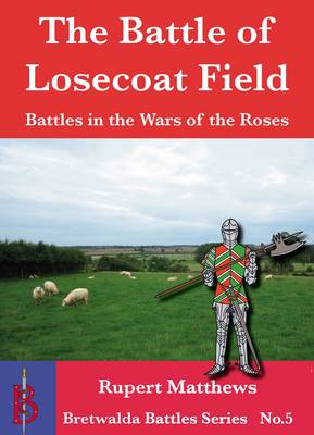 Cover of The Battle of Losecoat Field 1470