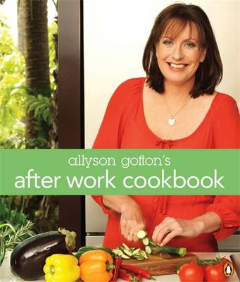 Book cover for Allyson Gofton's After Work Cookbook