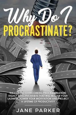 Book cover for Why Do I Procrastinate?