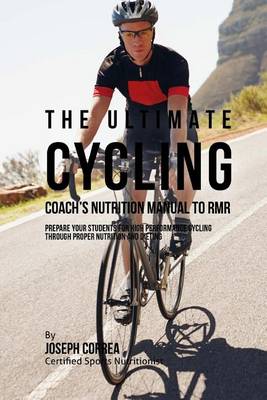 Book cover for The Ultimate Cycling Coach's Nutrition Manual To RMR