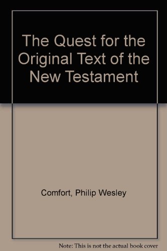 Book cover for The Quest for the Original Text of the New Testament