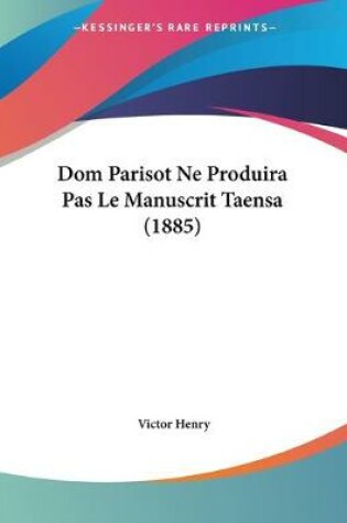 Cover of Dom Parisot Ne Produira Pas Le Manuscrit Taensa (1885)