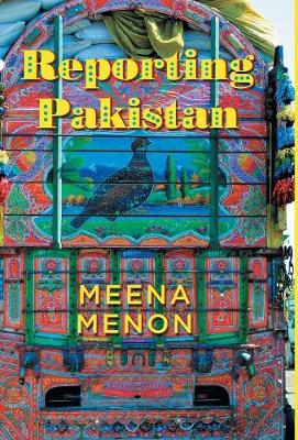 Book cover for Reporting Pakistan