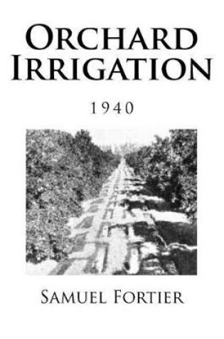 Cover of Orchard Irrigation 1940