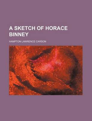Book cover for A Sketch of Horace Binney