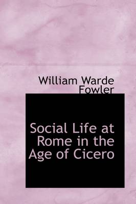 Book cover for Social Life at Rome in the Age of Cicero