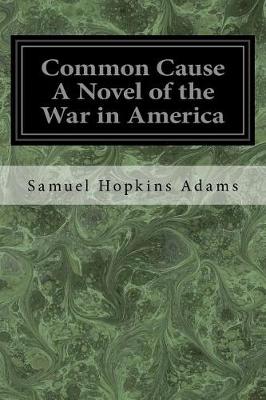 Book cover for Common Cause A Novel of the War in America