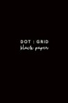 Book cover for Dot Grid Black Paper