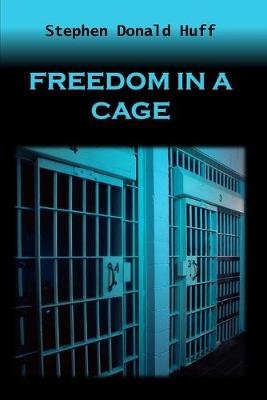 Book cover for Freedom in a Cage