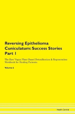 Cover of Reversing Epithelioma Cuniculatum