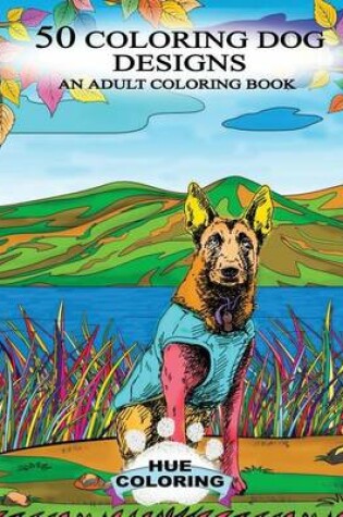 Cover of 50 Coloring Dog Designs