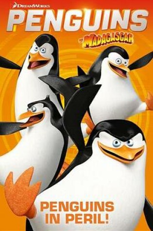 Cover of Penguins of Madagascar Vol.3 - Penguins in Peril