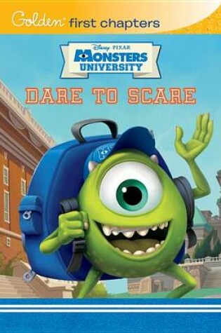 Cover of Dare to Scare (Disney/Pixar Monsters University)