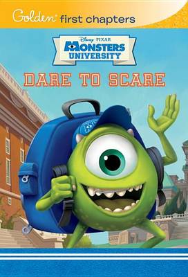 Book cover for Dare to Scare (Disney/Pixar Monsters University)