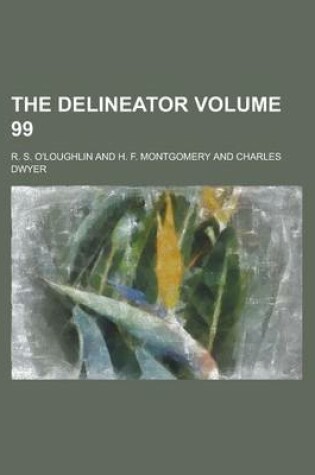 Cover of The Delineator Volume 99