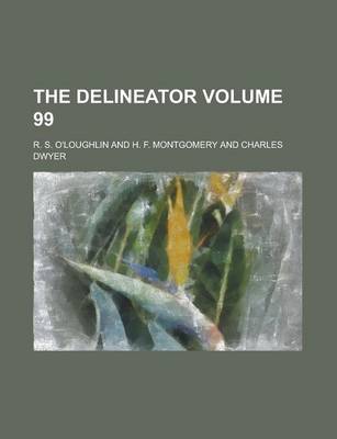 Book cover for The Delineator Volume 99