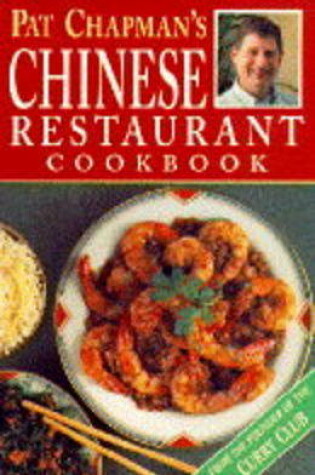 Cover of Pat Chapman's Chinese Restaurant Cookbook