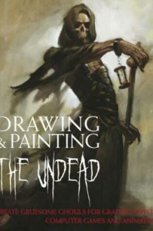 Cover of Drawing & Painting the Undead