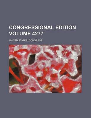 Book cover for Congressional Edition Volume 4277