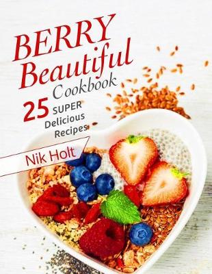 Book cover for Berry Beautiful Cookbook