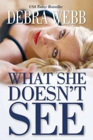 Cover of What She Doesn't See
