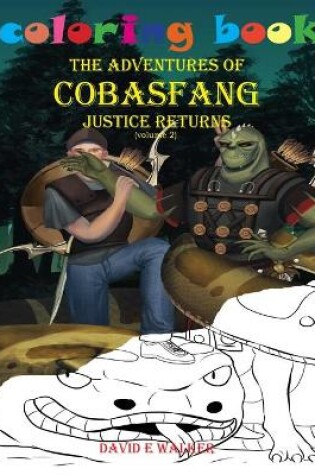 Cover of Coloring Book The Adventures of Cobasfang Justice Returns volume 1
