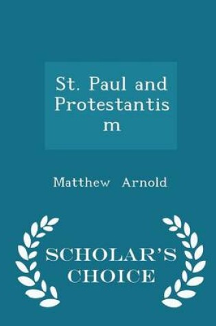Cover of St. Paul and Protestantism - Scholar's Choice Edition