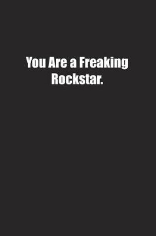 Cover of You Are a Freaking Rockstar.