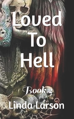 Book cover for Loved To Hell