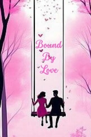 Cover of Bound By Love