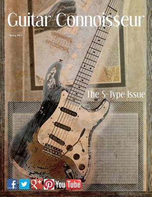 Book cover for Guitar Connoisseur - The S-Type Issue - Spring 2013