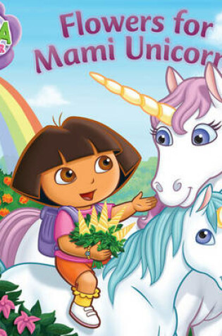 Cover of Flowers for Mami Unicorn