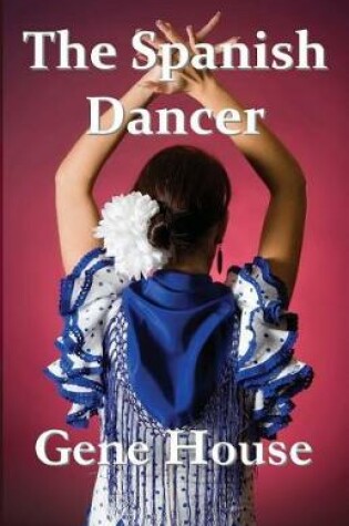 Cover of The Spanish Dancer